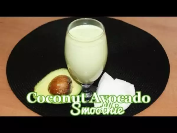 Video: How To Make Coconut Avocado Smoothie